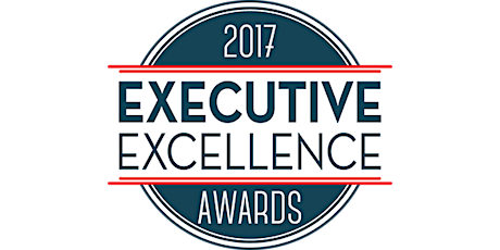 2017 Executive Excellence Dinner & Awards primary image