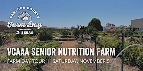 VCAAA Senior Nutrition Farm - Ventura County Farm Day Tour 2022