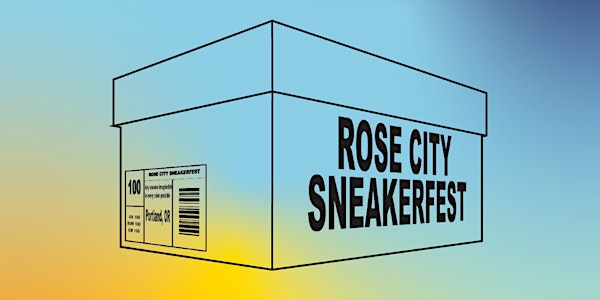 Rose City Sneakerfest
