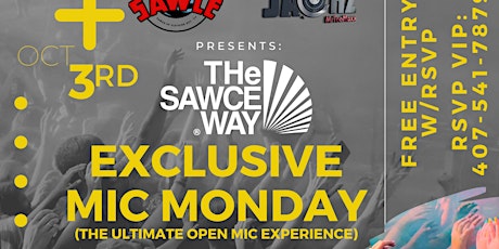 "The Sawce Way": EXCLUSIVE Mic Mondays