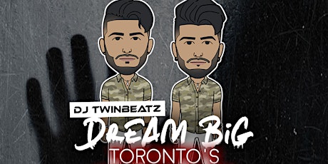 Twinbeatz "Dream BIG" In Toronto primary image