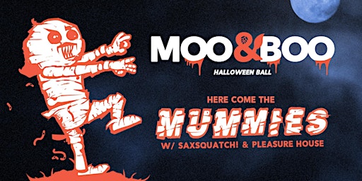 Moo & Boo with Here Come the Mummies & Saxsquatch!