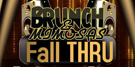 FALL-THRU Brunch & Mimosas Networking Day Party