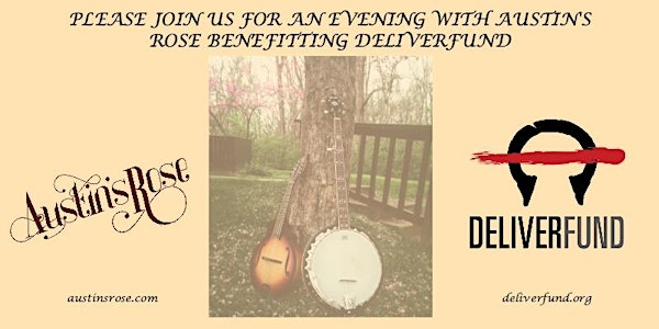 AN EVENING WITH AUSTIN'S ROSE BENEFITTING DELIVERFUND