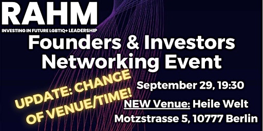Founders & Investors Networking Event * NEW LOCATION*