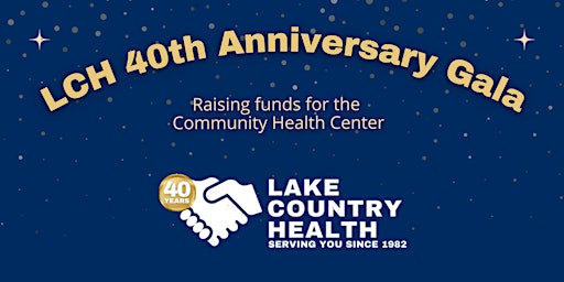 Lake Country Health 40th Anniversary Gala