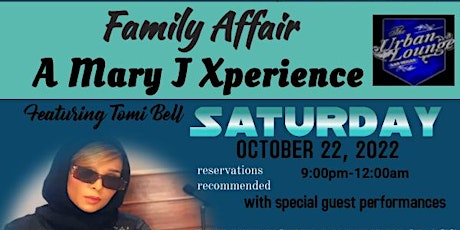 Triple3ent  presents Family Affair   A Mary J Xperience featuring Tomi Bell