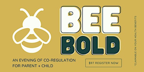 Bee Bold: An Evening with your Bold Child primary image