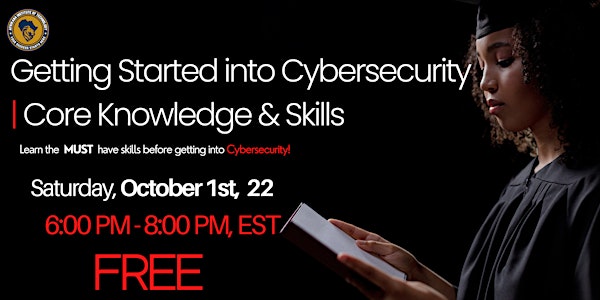 Getting Started into Cybersecurity | Core Knowledge & Skills