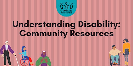 Understanding Disability: Community Resources