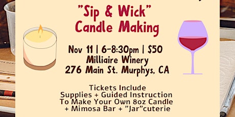 Sip + Wick Candle Workshop at Milliaire Winery