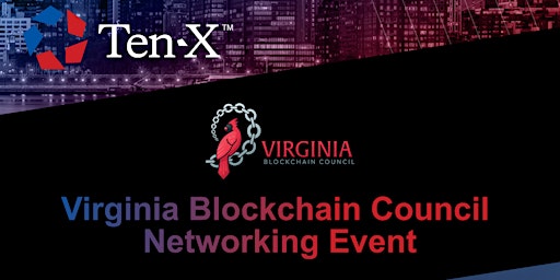 Virginia Blockchain Council & Ten-X Meetup