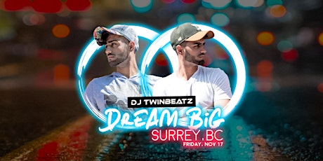 Twinbeatz Dream BIG @ Surrey primary image