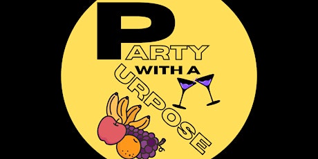 Party With A Purpose - Fruit Donation