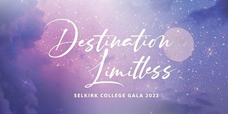 Selkirk College Gala 2022: Destination Limitless