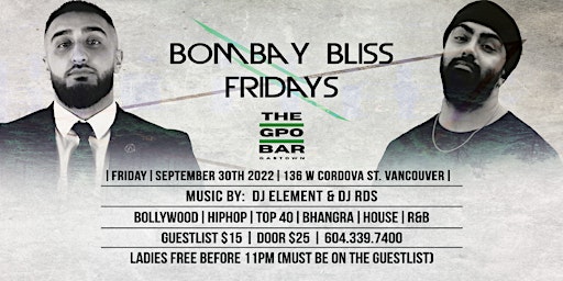 Bombay Bliss Fridays at THE GPO BAR GASTOWN