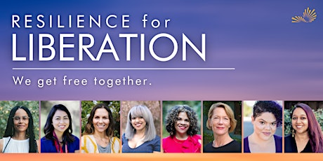 SOLD OUT Resilience for Liberation - October 13, 12pm PDT