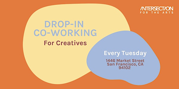 Intersection for the Arts Co-Working Drop-In Reservation - October 2022