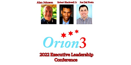2022 Orion3 Executive Leadership Conference