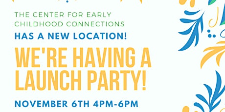 Center for Early Childhood Launch Party