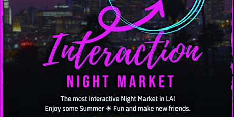 Social Night Market in DTLA - Food - Make New Friends - Fun - Games - Art