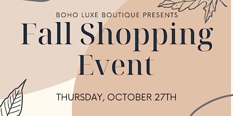 Fall Shopping Event w/ Boho Luxe Boutique