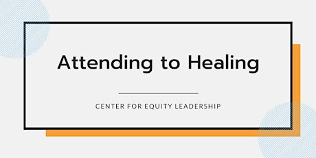 Attending to Healing| Feb 16 - Mar 9, 2023