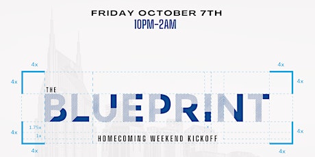 The Blueprint • 10.07.22 (Homecoming Weekend Kickoff)