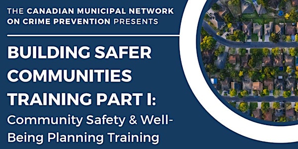 PART I - Building Safer Communities Training