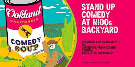 Stand-Up Comedy at Nido's Backyard In Jack London Sq.