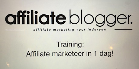 Primaire afbeelding van Affiliate Marketeer in 1 dag - voor website eigenaren en publishers