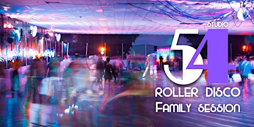 Studio 54 Roller Disco - Family Session primary image