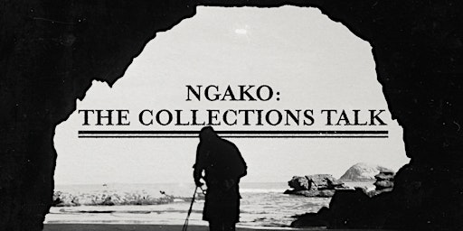 NGAKO: THE COLLECTIONS TALK