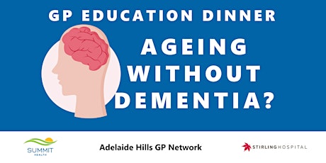 Imagem principal de GP Education & Networking Dinner - Ageing Without Dementia?