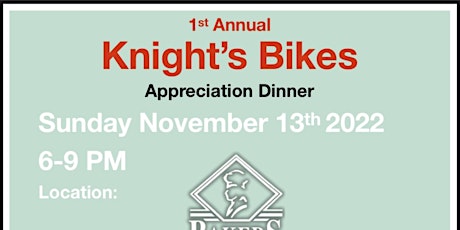 Knight’s Bikes Appreciation Dinner
