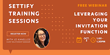 Settify Training Academy: Leveraging Your Invitation Function