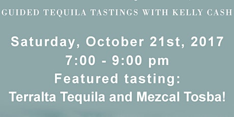 Terralta and Tosba tasting - Tequila Seminar & Guided Tasting - 10/21/2017 primary image
