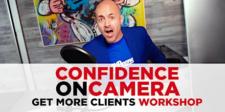 Confidence On Camera: Get More Clients Worskshop primary image