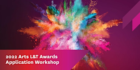 Arts L&T Awards Application Workshop