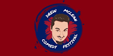 Drew McLean Comedy Festival