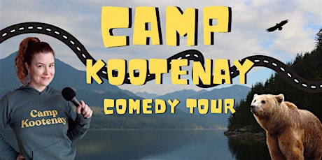 Camp Kootenay Comedy Tour at the Blind Pig in Cranbrook
