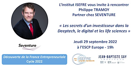 Secrets d'investisseur Deeptech par Philippe TRAMOY, Partner chez Seventure