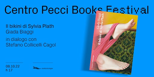 Centro Pecci Books Festival: Giada Biaggi "Il bikini di Sylvia Plath"