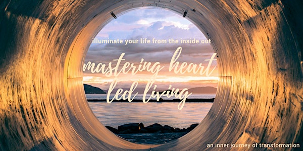 Illuminate your life from the inside out: MASTERING HEART LED LIVING