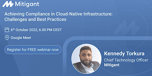 Webinar Achieving Compliance in Cloud-Native Infrastructure