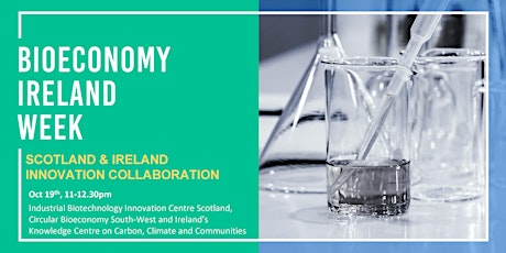 Scotland & Ireland  Collaboration: High Value Bio-based Ingredients