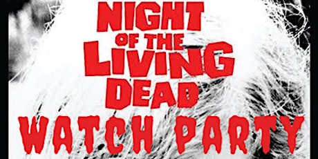 Night of the Living Dead Watch Party at The Dry Mill