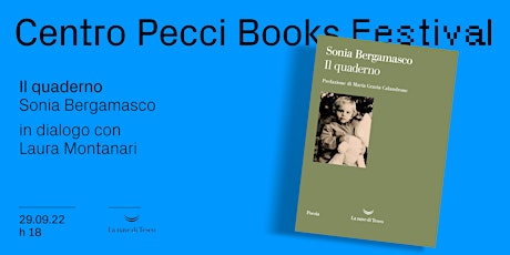 Centro Pecci Books Festival ANTEPRIMA: Sonia Bergamasco "Il quaderno"