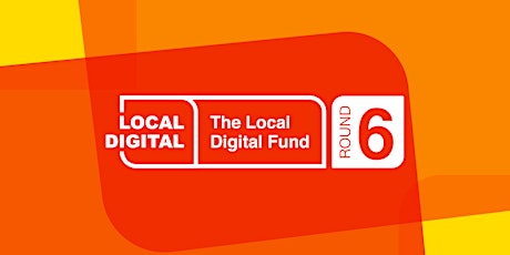 Local Digital Fund Round 6 webinar primary image
