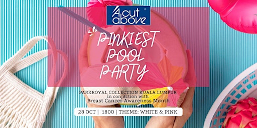 A CUT ABOVE PINKIEST POOL PARTY @ Breast Cancer Awareness Month